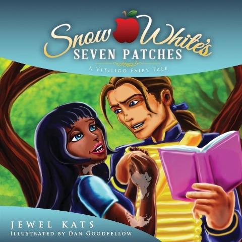 Snow Whites Seven Patches: A Vitiligo Fairy Tale