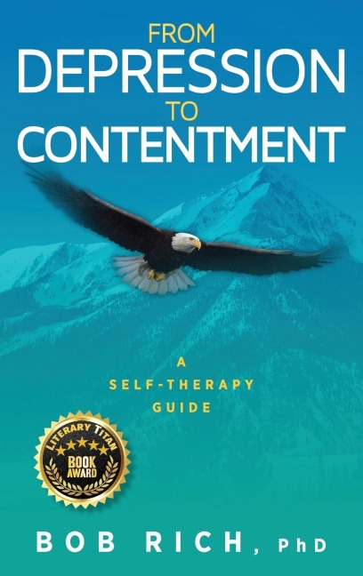 From Depression to Contentment: A Self-Therapy Guide