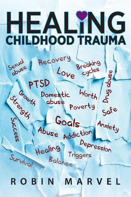 Healing Childhood Trauma: Transforming Pain into Purpose  with Post-Traumatic Growth