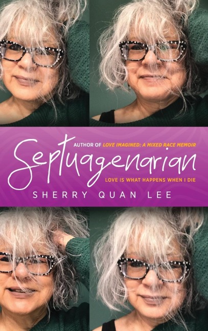 Septuagenarian: love is what happens when I die