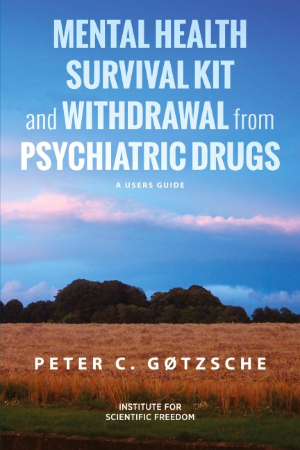 Mental Health Survival Kit and Withdrawal from Psychiatric Drugs: A Users Guide