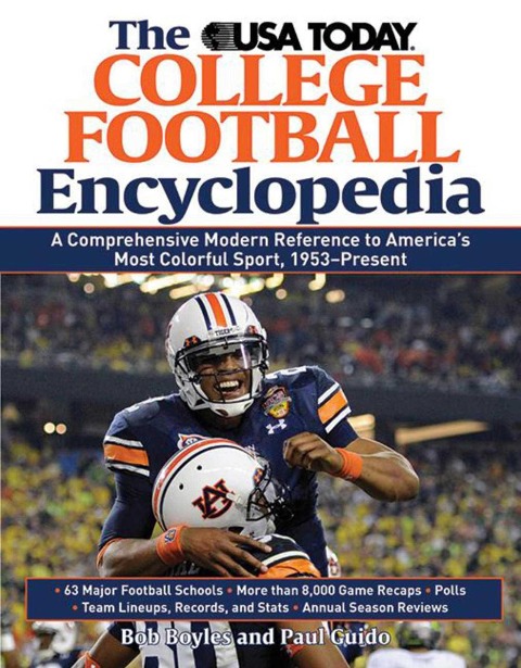 The USA Today College Football Encyclopedia: A Comprehensive Modern Reference to America's Most Colorful Sport, 1953-Present