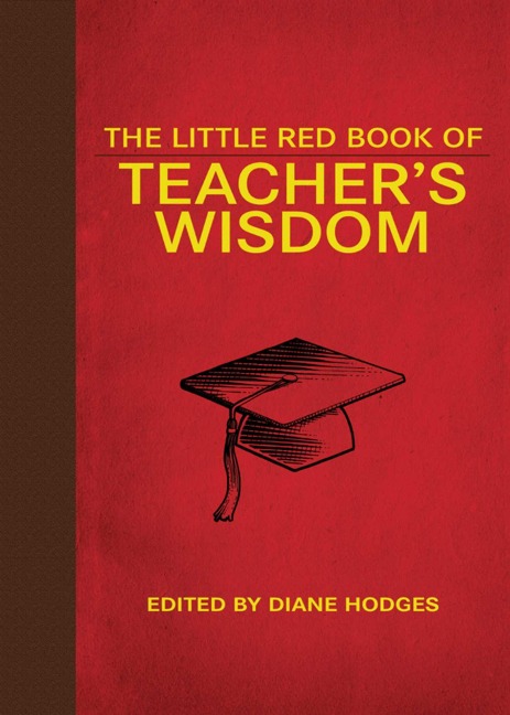 The Little Red Book of Teachers Wisdom