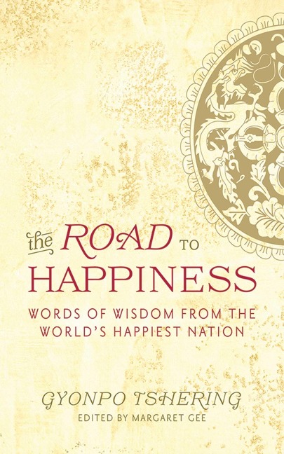 The Road to Happiness: Words of Wisdom from the World's Happiest Nation