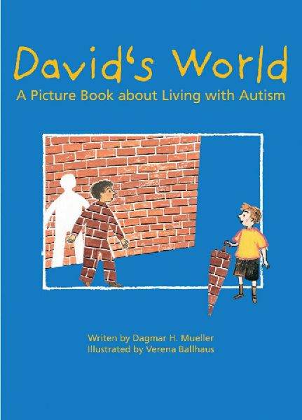 Davids World: A Picture Book about Living with Autism