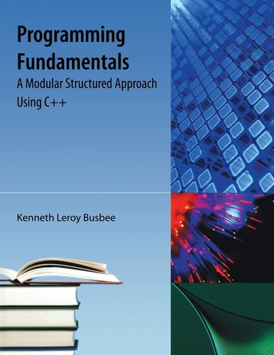 Programming Fundamentals A Modular Structured Approach Using C++