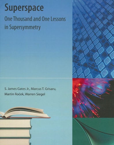 Superspace, Or One Thousand and One Lessons in Supersymmetry