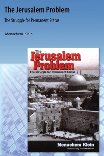 The Jerusalem Problem The Struggle for Permanent Status