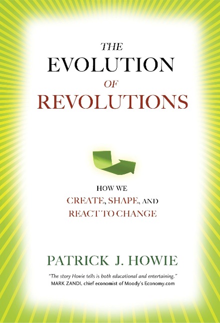 Evolution of Revolutions: How We Create, Shape, and React to Change