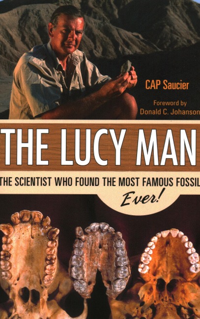 Lucy Man: The Scientist Who Found the Most Famous Fossil Ever