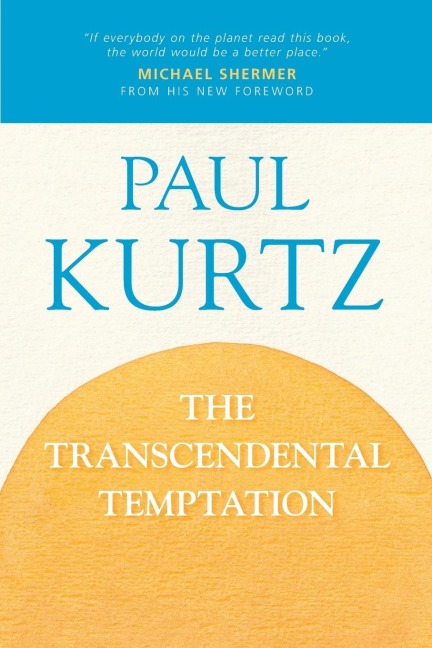 The Transcendental Temptation: A Critique of Religion and the Paranormal