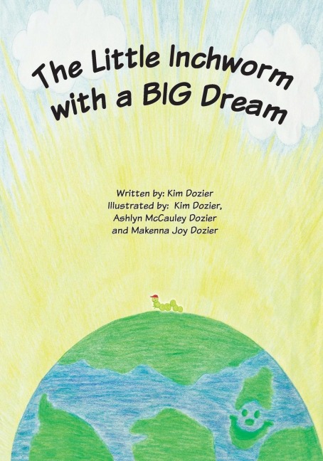 The Little Inchworm with a BIG Dream