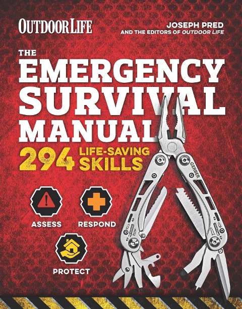 The Emergency Survival Manual (Outdoor Life): 294 Life-Saving Skills Pandemic and Virus Preparation Decontamination Protection Family Safety