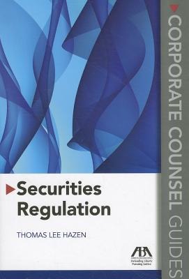 Securities Regulation: Corporate Counsel Guides (Revised)