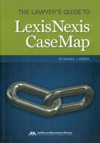 The Lawyers Guide to Lexisnexis Casemap