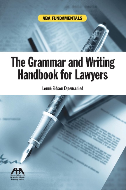 The Grammar and Writing Handbook for Lawyers: Grammar and Writing Handbook for Lawyers