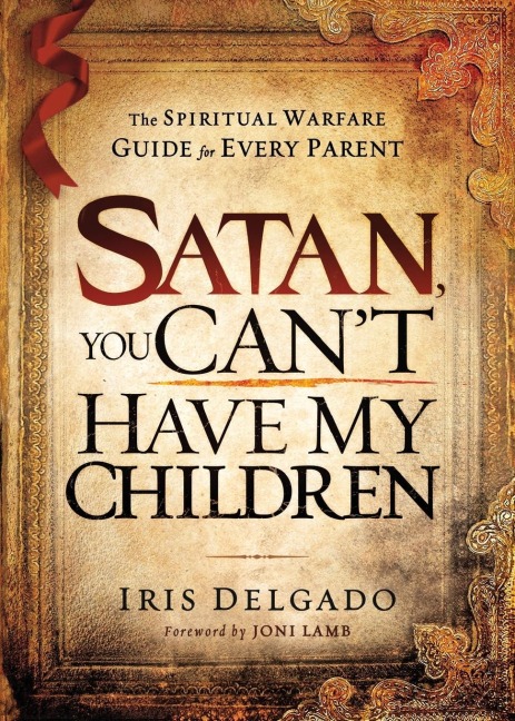 Satan, You Cant Have My Children