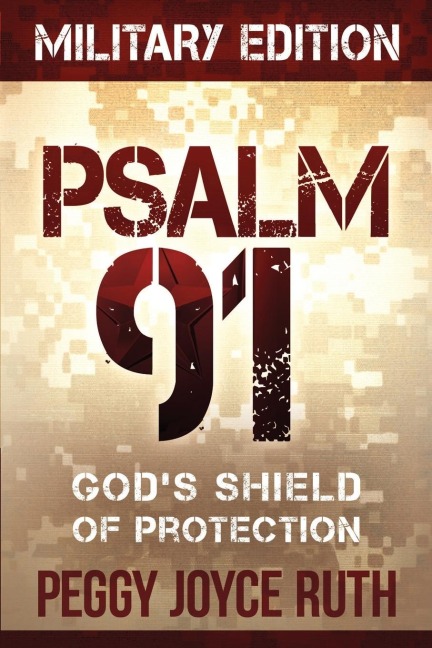 Psalm 91: Gods Shield of Protection