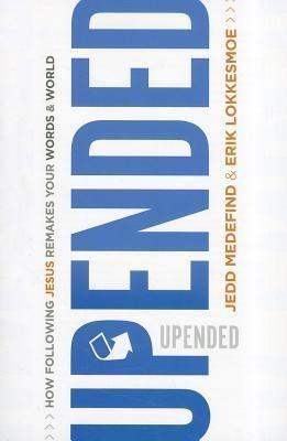 Upended: How Following Jesus Remakes Your Words & World