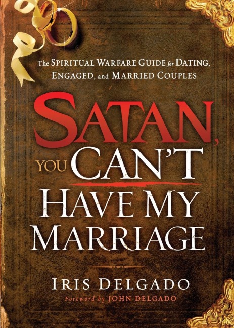 Satan, You Cant Have My Marriage