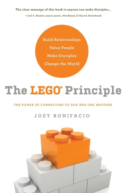 LEGO Principle: The Power of Connecting to God and One Another