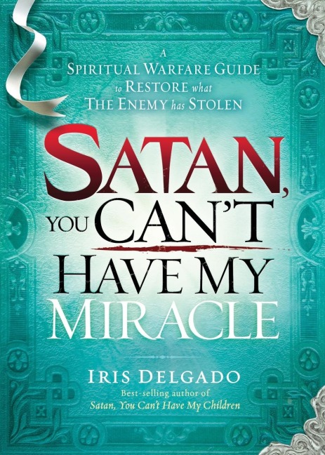 Satan, You Cant Have My Miracle