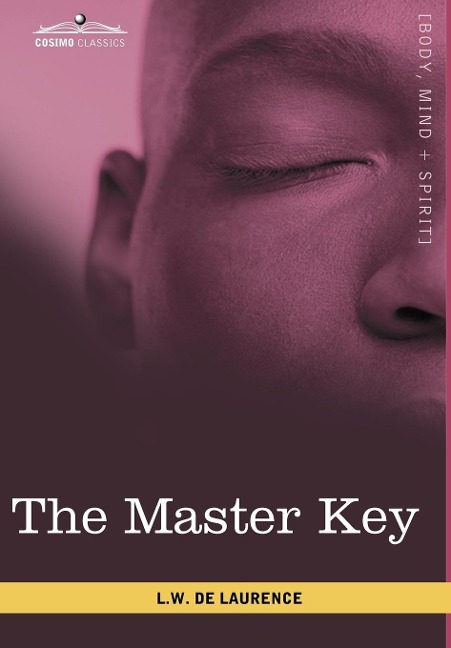 The Master Key: The Art of Mental Discipline: The Art of Mental Discipline