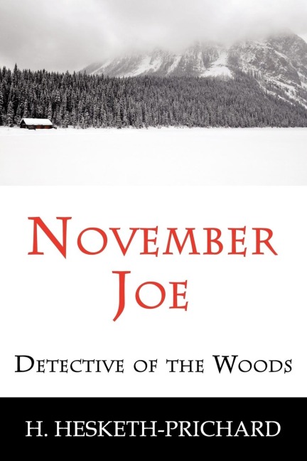 November Joe: Detective of the Woods (Mystery Classic)
