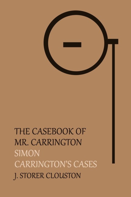 The Casebook of Mr. Carrington: Simon / Carringtons Cases