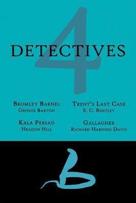 4 Detectives: Bromley Barnes / Trents Last Stand / Kala Persad / Gallagher