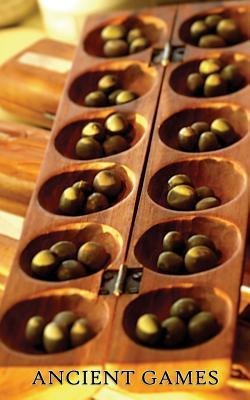 Ancient Games (Ancient Games from Africa, Europe, and Asia)