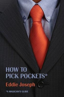 A Magicians Guide: How to Pick Pockets