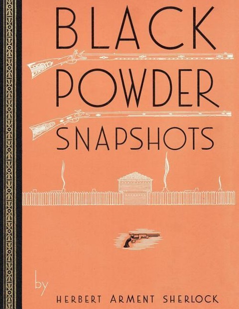 Black Powder Snapshots (Reprint Edition)