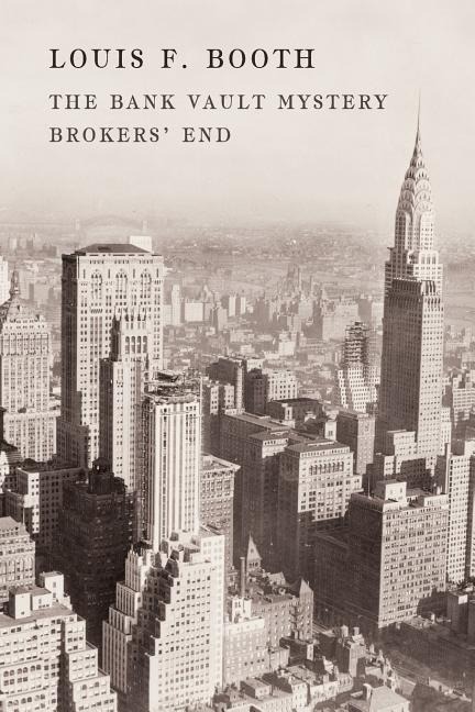 The Bank Vault Mystery / Brokers End