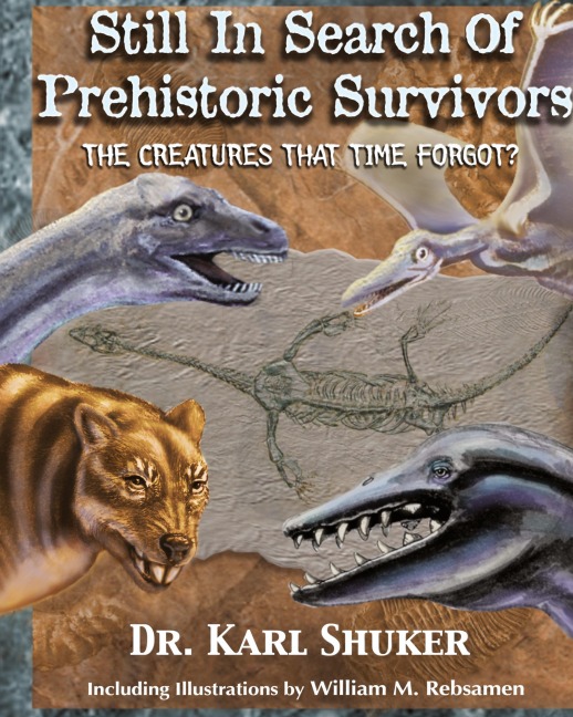 Still in Search of Prehistoric Survivors: The Creatures That Time Forgot?