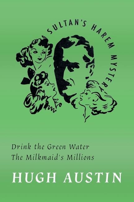 Drink the Green Water / The Milkmaids Millions