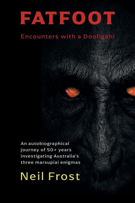 Fatfoot: Encounters with a Dooligahl (Black and White Edition)