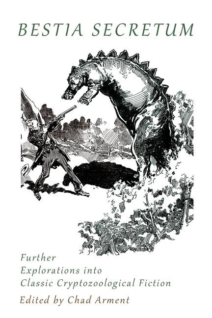 Bestia Secretum: Further Explorations into Classic Cryptozoological Fiction