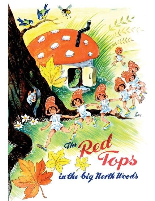 The Red Tops in the Big North Woods