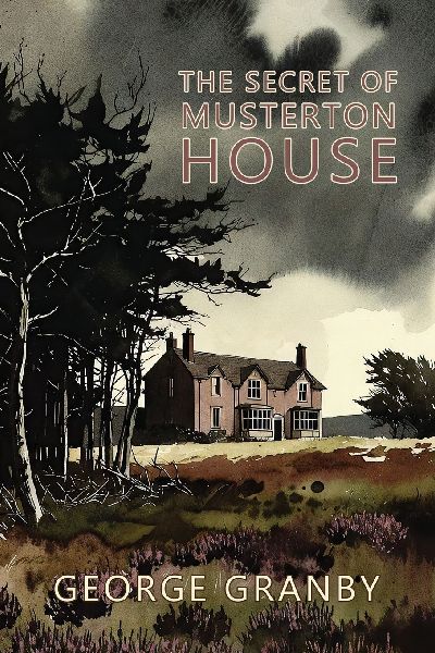 The Secret of Musterton House
