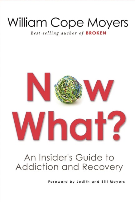Now What?: An Insiders Guide to Addiction and Recovery