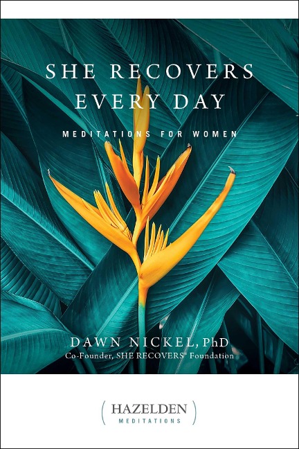 She Recovers Every Day: Daily Meditations for Women in Recovery