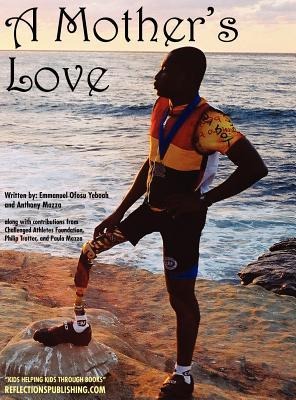 A Mothers Love: Overcoming a Disability and Believing in Yourself