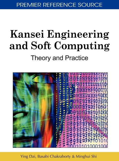Kansei Engineering and Soft Computing: Theory and Practice