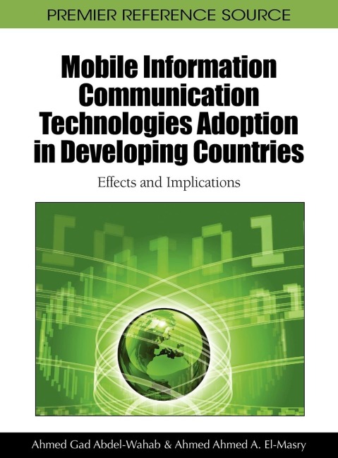 Mobile Information Communication Technologies Adoption in Developing Countries: Effects and Implications
