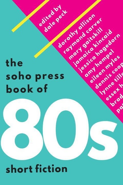 The Soho Press Book of 80s Short Fiction