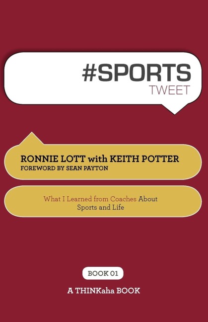 # Sports Tweet Book01: What I Learned from Coaches about Sports and Life