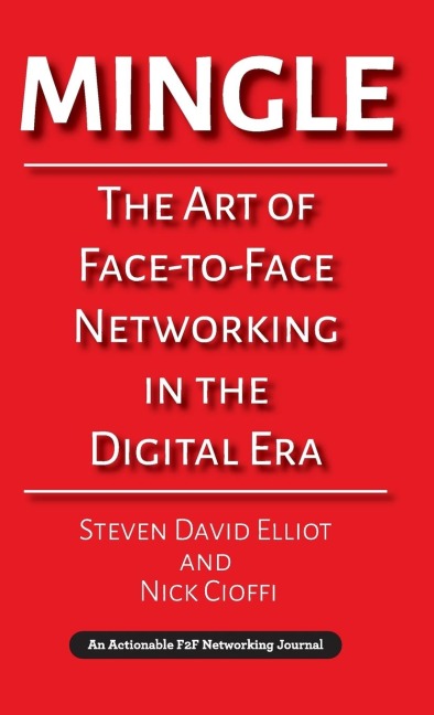 Mingle: The Art of Face-to-Face Networking in the Digital Era