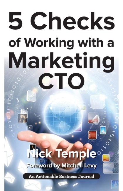 5 Checks of Working with a Marketing CTO: Factors to Check Before Deploying Ideas