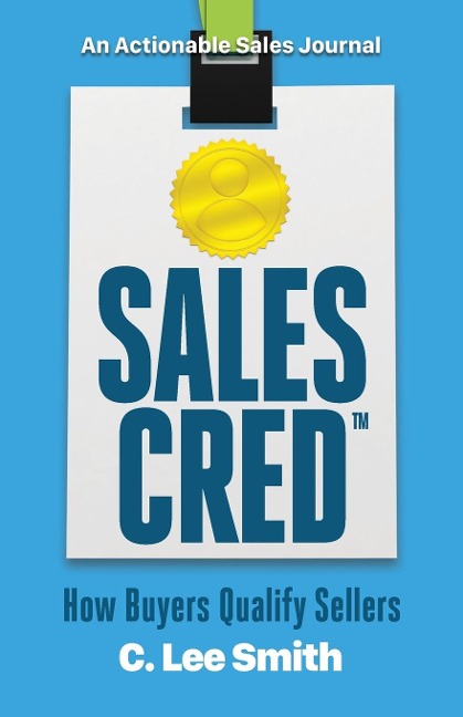 SalesCred: How Buyers Qualify Sellers